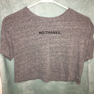S Forever 21 “No Thanks” Crop Top